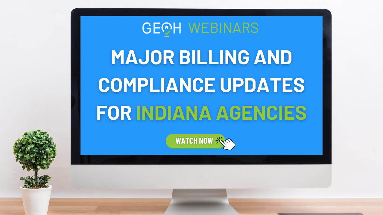 MAJOR BILLING AND COMPLIANCE UPDATES FOR INDIANA AGENCIES