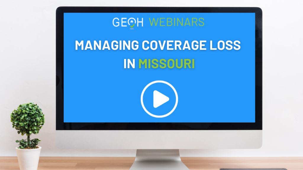 MANAGING COVERAGE LOSS IN MISSOURI (play)